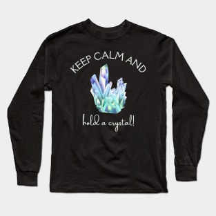 CALM CRYSTAL LOVERS DESIGN Long Sleeve T-Shirt